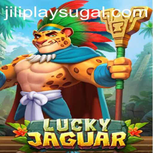 Delve into the Exciting World of LuckyJaguar: A Deep Dive into Jiliplay